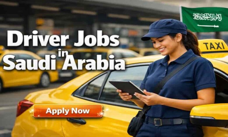Driver Jobs in Saudi Arabia