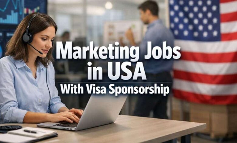 Marketing Jobs in USA With Visa Sponsorship