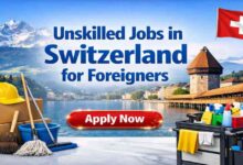 Unskilled Jobs in Switzerland for Foreigners