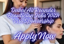Dubai All Rounder Beautician Jobs With Visa Sponsorship
