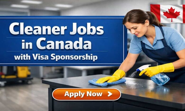 Cleaner Jobs in Canada with Visa Sponsorship