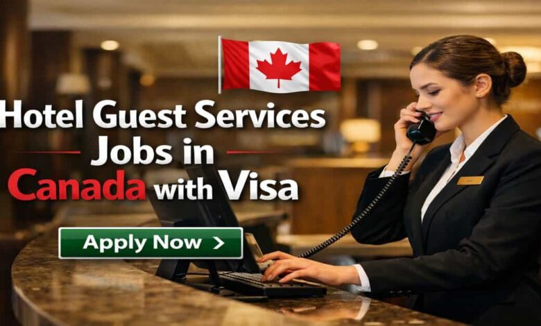 Hotel Guest Services Jobs in Canada with Visa