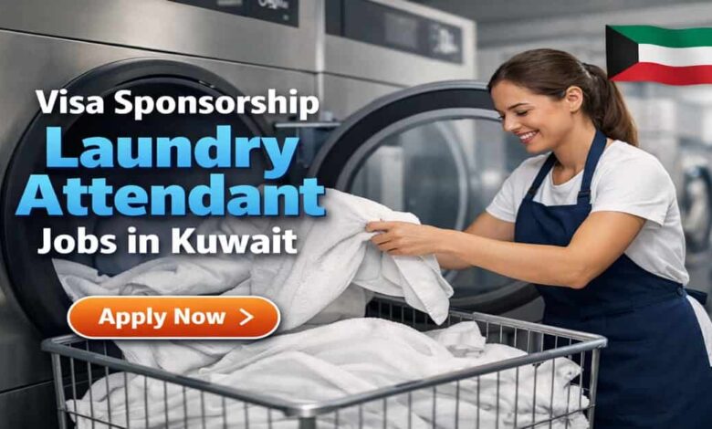 Visa Sponsorship Laundry Attendant Jobs in Kuwait