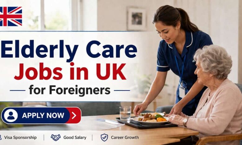 Elderly Care Jobs in UK for Foreigners
