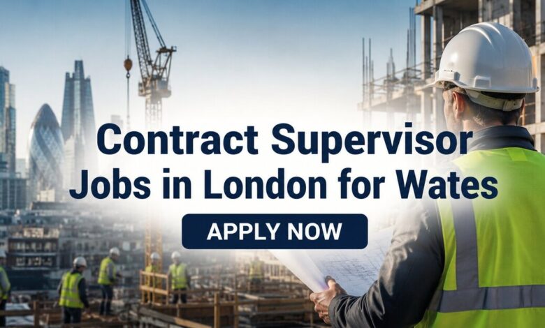 Contract Supervisor Jobs in London for Wates