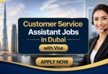Customer Service Assistant Jobs in Dubai with Visa